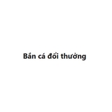 The "Bắn Cá Đổi Thưởng" user's logo