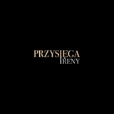 The "PRZYSIĘGA IRENY" user's logo