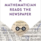 Read or Download Pdf A Mathematician Reads The Newspaper by John A Paulos [EPUB