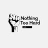 Nothing Too Hard