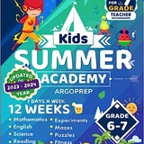 [PDF] Kids Summer Academy by ArgoPrep - Grades 6-7: 12 Weeks of Math, Reading, 